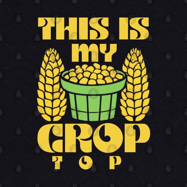This Is My Crop Top Funny Farming Retro by click2print